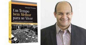 Livro resgata a história do ‘trabalhismo’ e a política brasileira