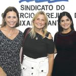 Três mulheres atuantes: ROSANA VALLE, deputada federal, SELLEY STORINO, secretária de Empreendorismo, Economia Criativa e Turismo da cidade e a vereadora AUDREY KLEYS