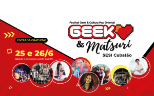 Festival Geek & Matsuri chega ao Sesi Cubatão