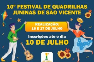São Vicente abre inscrições para 10º Festival de Quadrilhas Juninas