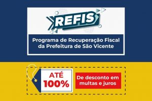 REFIS de São Vicente oferece desconto de até 100%