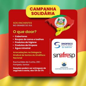 Fiscos Federal de SP e Santos fazem campanha em prol das vítimas das enchentes no Rio Grande do Sul