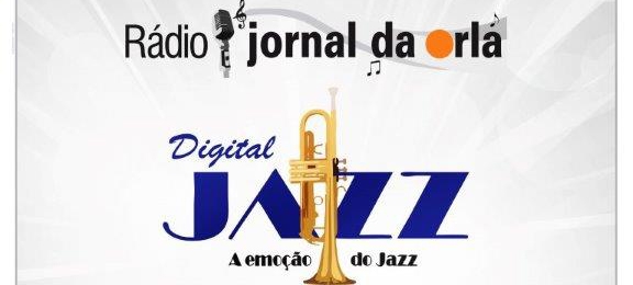 Rádio Jornal da Orla/Digital Jazz – 7 anos | Jornal da Orla