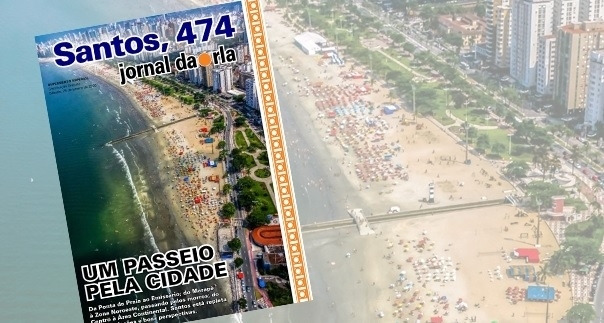 Santos, 474… Um passeio pela cidade | Jornal da Orla