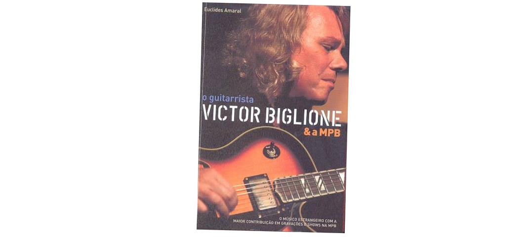 O guitarrista Victor Biglione e a MPB | Jornal da Orla